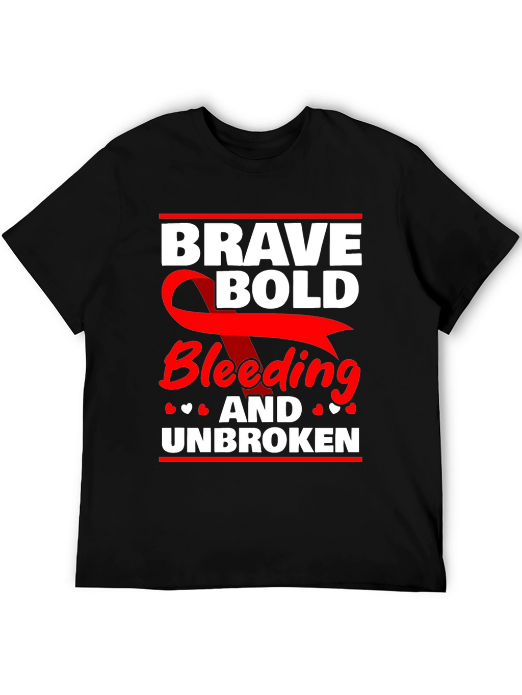 Brave Bold Bleeding & Unbroken Graphic Tee
