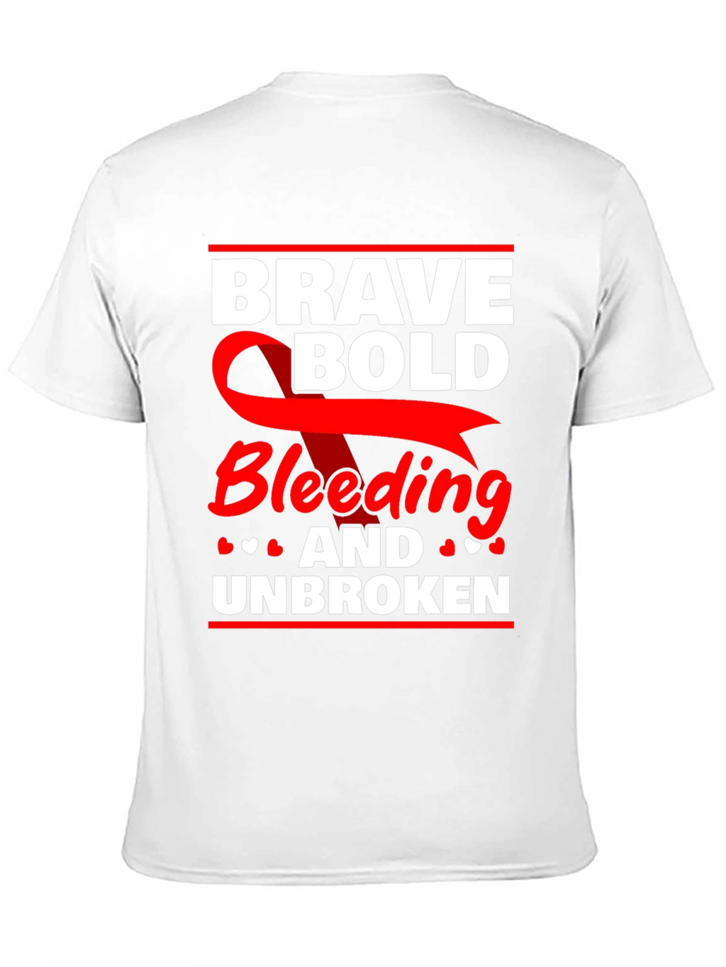 Brave Bold Bleeding & Unbroken Graphic Tee