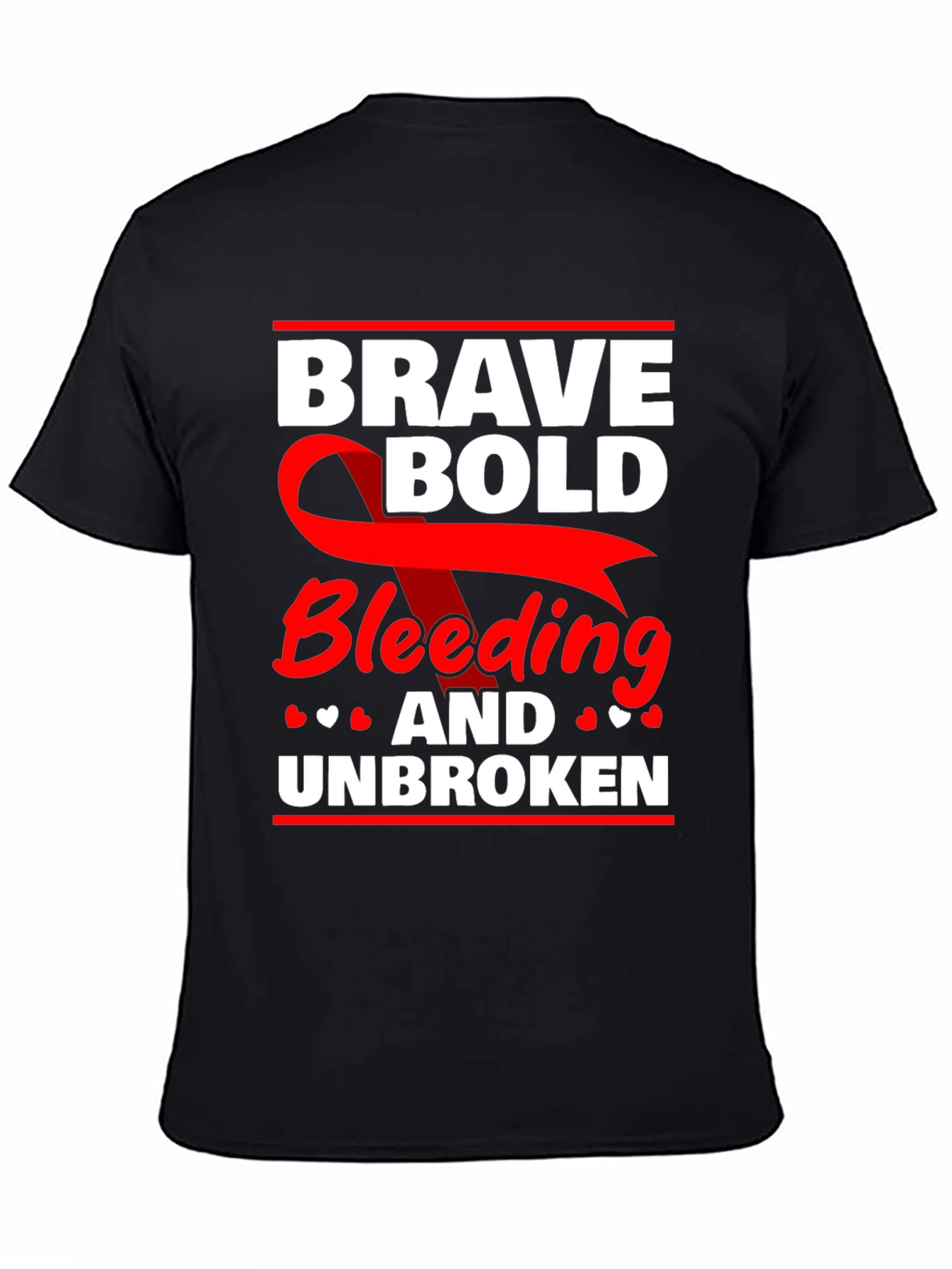 Brave Bold Bleeding & Unbroken Graphic Tee