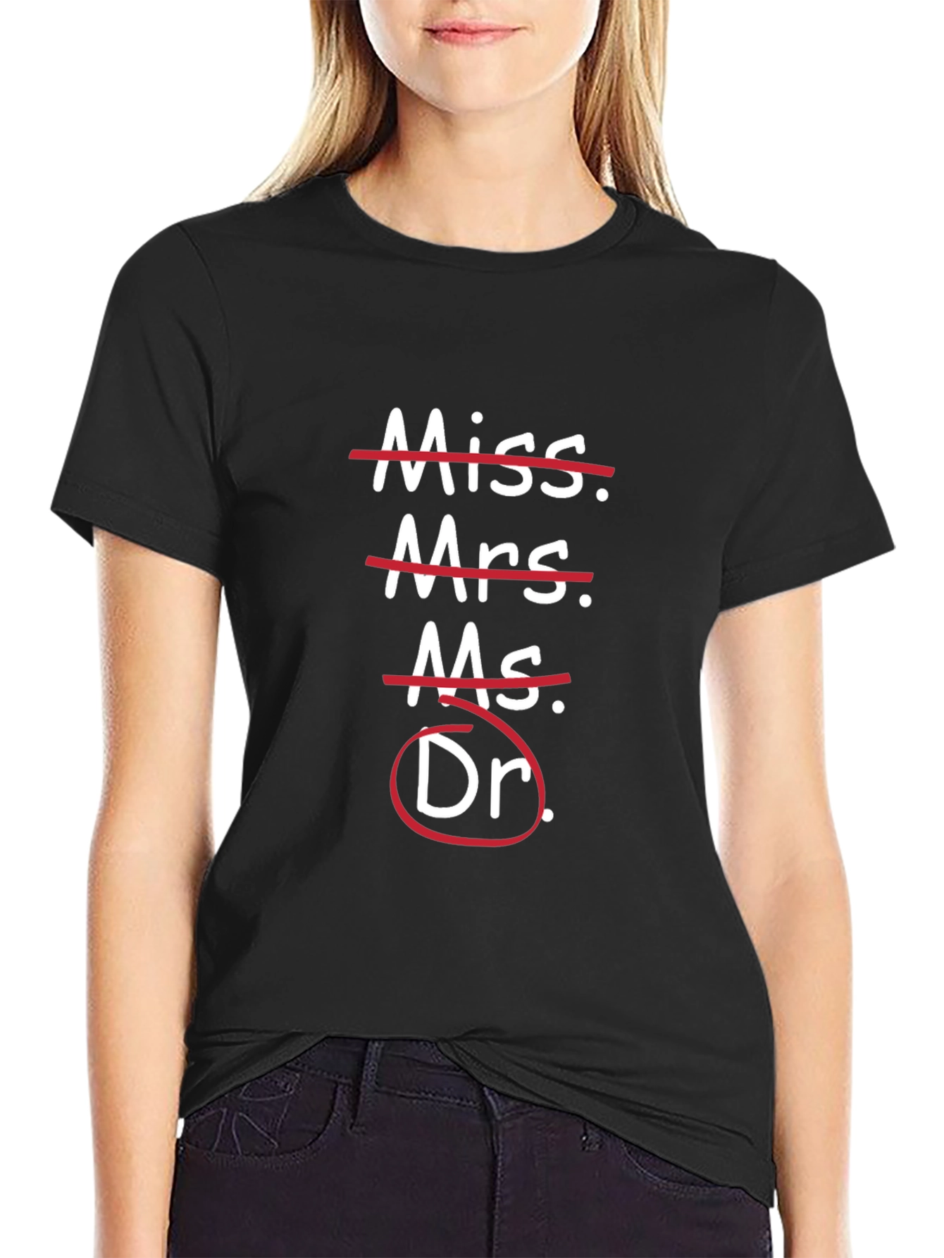 Doctor Pride Tee - Crossed Out Titles Funny Grad Gift Shirt