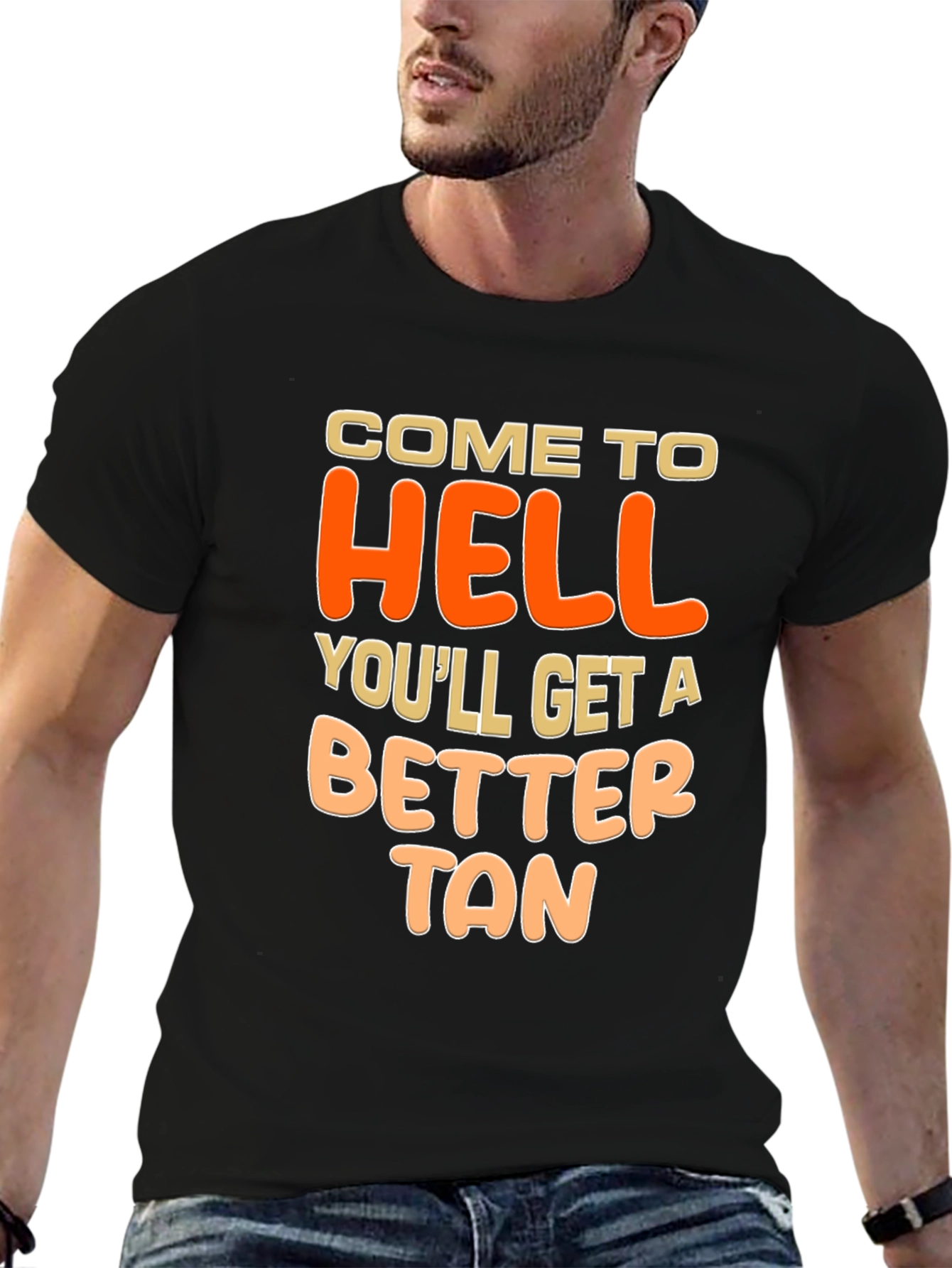 Come to Hell Better Tan Graphic Tee