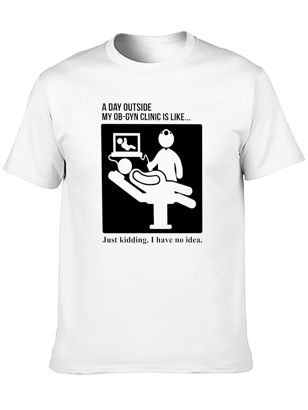 OB-GYN Clinic Humor T-Shirt