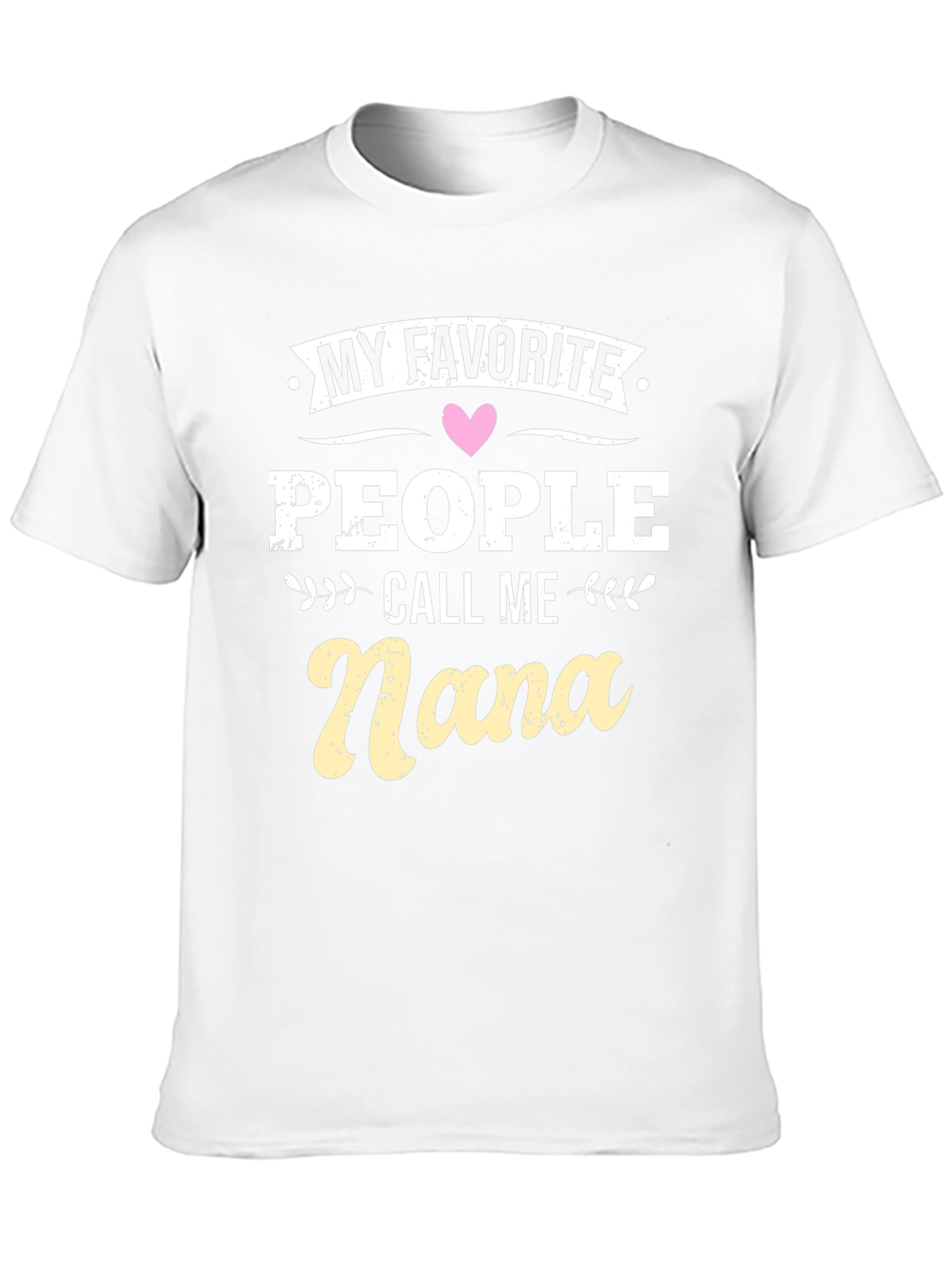 My Favorite People Call Me Nana T-Shirt