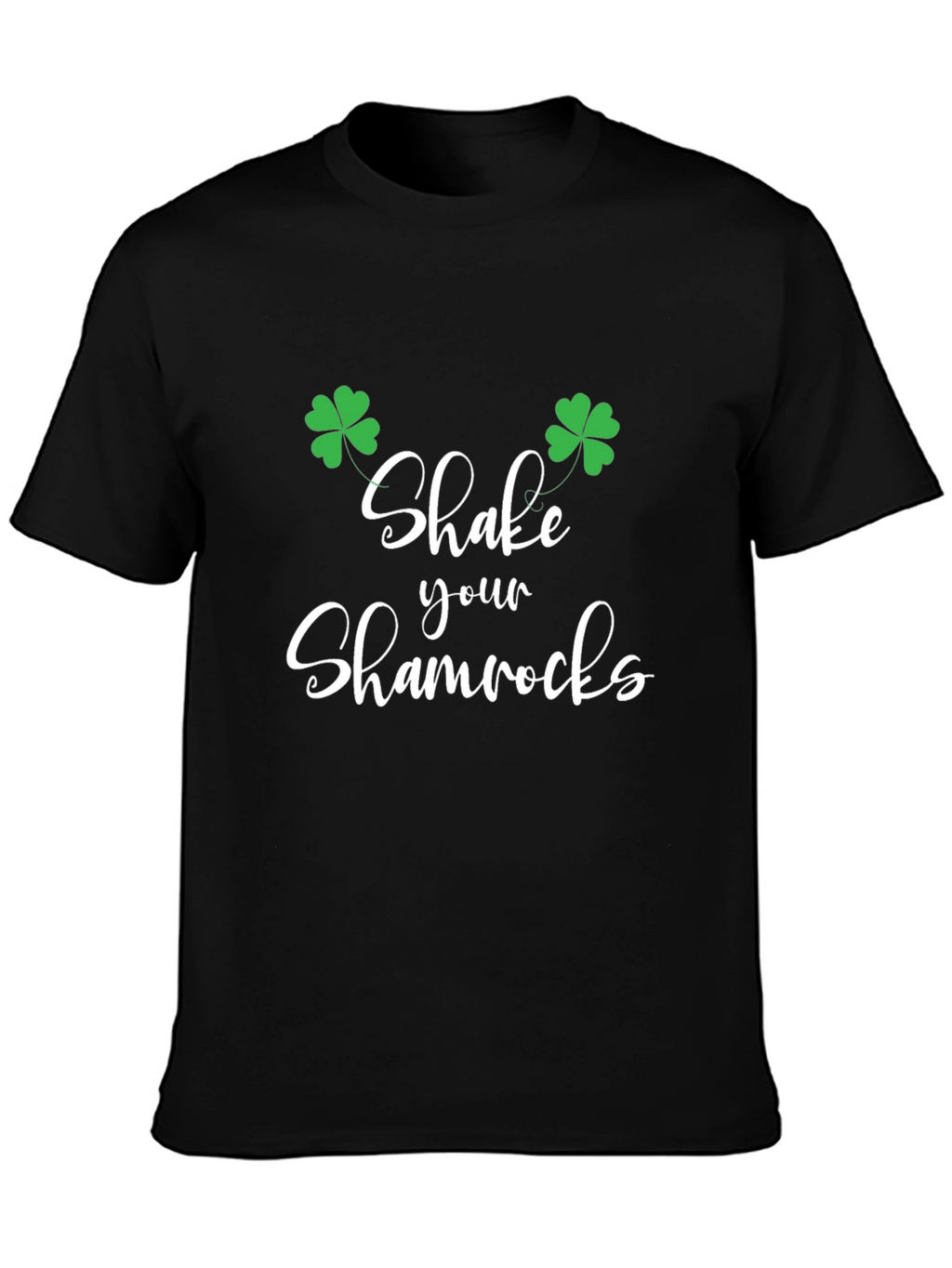 Shake Your Shamrocks St. Patricks Day Tee